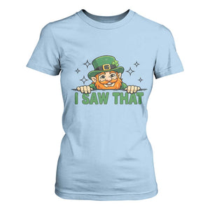 I Saw That T Shirt For Women Funny Leprechaun St Patricks Day Meme TS14 Light Blue Print Your Wear