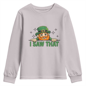 I Saw That Youth Sweatshirt Funny Leprechaun St Patricks Day Meme TS14 Ice Gray Print Your Wear