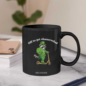 Funny Raccoon St Patricks Day Meme Coffee Mug Off To Get Shamrocked TS14 Print Your Wear