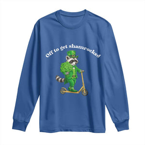 Funny Raccoon St Patricks Day Meme Long Sleeve Shirt Off To Get Shamrocked TS14 Royal Blue Print Your Wear