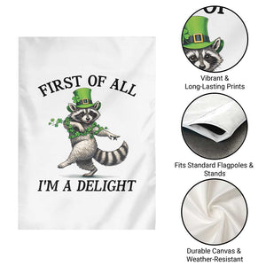Funny Raccoon St Patricks Day Meme Garden Flag First Of All I Am Delight TS14 Print Your Wear