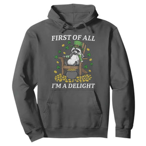 Funny St Patricks Day Raccoon Drinking Beer Hoodie First Of All I Am Delight TS14 Dark Heather Print Your Wear