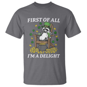 Funny St Patricks Day Raccoon Drinking Beer T Shirt First Of All I Am Delight TS14 Charcoal Print Your Wear