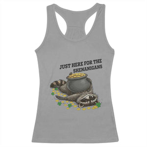 Funny Raccoon St Patricks Day Meme Racerback Tank Top Just Here For The Shenanigans TS14 Sport Gray Print Your Wear
