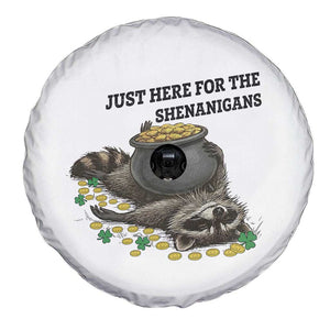 Funny Raccoon St Patricks Day Meme Spare Tire Cover Just Here For The Shenanigans TS14 Print Your Wear