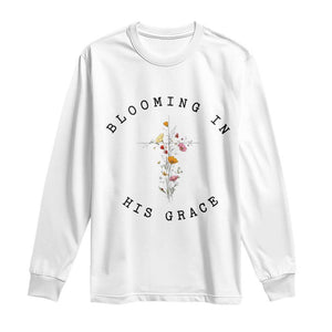 Blooming in His Grace Long Sleeve Shirt Boho Wildflower Christian Faith TS14 White Print Your Wear