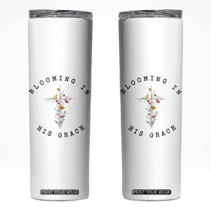 Blooming in His Grace Skinny Tumbler Boho Wildflower Christian Faith TS14 White Print Your Wear