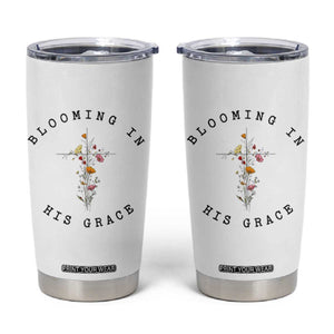 Blooming in His Grace Tumbler Cup Boho Wildflower Christian Faith TS14 White Print Your Wear