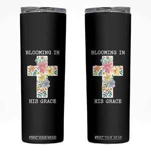 Blooming in His Grace Boho Christian Wildflower Skinny Tumbler Floral Cross Religious TS14 Black Print Your Wear