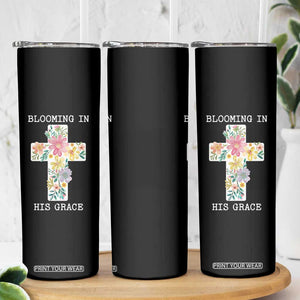 Blooming in His Grace Boho Christian Wildflower Skinny Tumbler Floral Cross Religious TS14 Print Your Wear