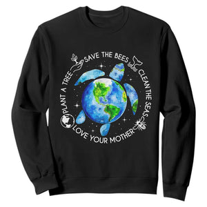 Earth Day Sea Turtle Sweatshirt Save Bees Plant Trees Clean Seas Environmentalist TS14 Black Print Your Wear