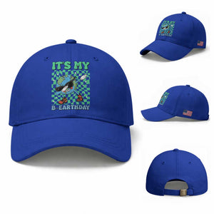 Funny Earth Day Baseball Cap Its My B-Earthday TS14 Baseball Cap Universal Fit Royal Blue Print Your Wear