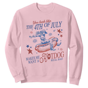 Western Cowgirl You Look Like the 4th of July Sweatshirt Makes Me Want A Hot Dog Real Bad TS14 Light Pink Print Your Wear