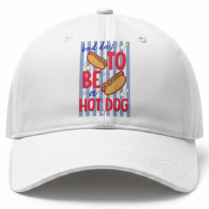 Bad Day To Be A Hot Dog Baseball Cap 4th of July Summer Beach TS14 Print Your Wear