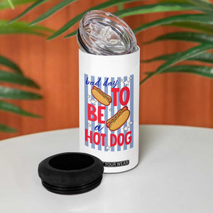 Bad Day To Be A Hot Dog 4 in 1 Can Cooler Tumbler 4th of July Summer Beach TS14 Print Your Wear