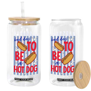 Bad Day To Be A Hot Dog Glass Can 4th of July Summer Beach TS14 Print Your Wear