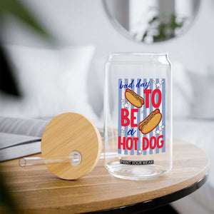 Bad Day To Be A Hot Dog Glass Can 4th of July Summer Beach TS14 Print Your Wear