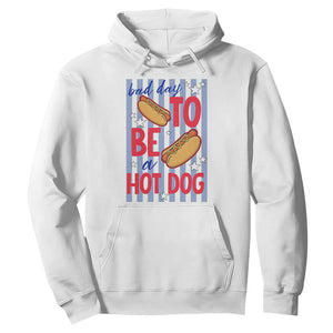 Bad Day To Be A Hot Dog Hoodie 4th of July Summer Beach TS14 White Print Your Wear