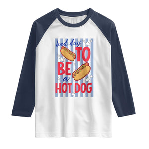 Bad Day To Be A Hot Dog Raglan Shirt 4th of July Summer Beach TS14 White Navy Print Your Wear