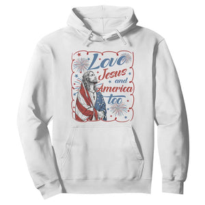 Loves Jesus and America Too Hoodie Patriotic Christian Jesus 4th of July TS14 White Print Your Wear
