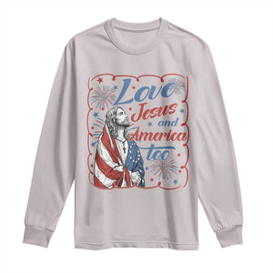 Loves Jesus and America Too Long Sleeve Shirt Patriotic Christian Jesus 4th of July TS14 Ice Gray Print Your Wear