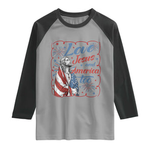 Loves Jesus and America Too Raglan Shirt Patriotic Christian Jesus 4th of July TS14 Sport Gray Black Print Your Wear
