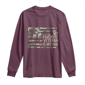 My Favorite Veteran is My Dad Long Sleeve Shirt Veteran Dad Camo American Flag