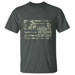 My Favorite Veteran is My Dad T Shirt Veteran Dad Camo American Flag