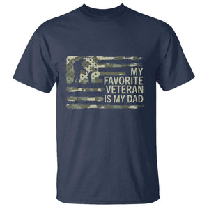 My Favorite Veteran is My Dad T Shirt Veteran Dad Camo American Flag