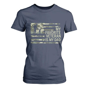 My Favorite Veteran is My Dad T Shirt For Women Veteran Dad Camo American Flag TS14 Navy Print Your Wear