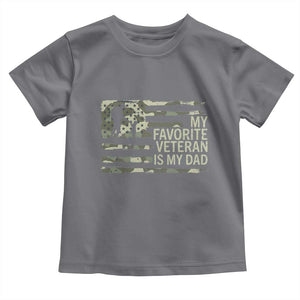 My Favorite Veteran is My Dad Toddler T Shirt Veteran Dad Camo American Flag