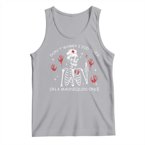 Funny Skeleton Nurse Tank Top Do Not Worry I Did This On A Mannequin Once TS14 Athletic Heather Print Your Wear