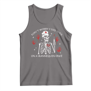 Funny Skeleton Nurse Tank Top Do Not Worry I Did This On A Mannequin Once TS14 Deep Heather Print Your Wear