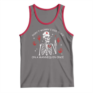 Funny Skeleton Nurse Tank Top Do Not Worry I Did This On A Mannequin Once TS14 Deep Heather Red Print Your Wear