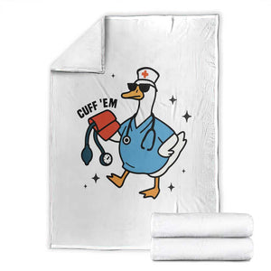 Funny Silly Goose ER Nurse Throw Blanket Cuff 'Em TS14 White Print Your Wear