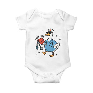 Funny Silly Goose ER Nurse Baby Onesie Cuff 'Em TS14 White Print Your Wear