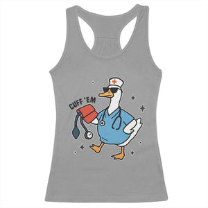 Funny Silly Goose ER Nurse Racerback Tank Top Cuff 'Em TS14 Sport Gray Print Your Wear