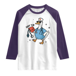 Funny Silly Goose ER Nurse Raglan Shirt Cuff 'Em TS14 White Purple Print Your Wear
