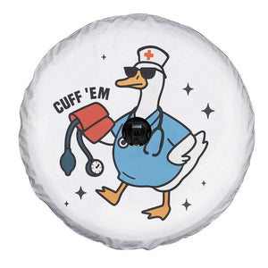 Funny Silly Goose ER Nurse Spare Tire Cover Cuff 'Em TS14 Print Your Wear