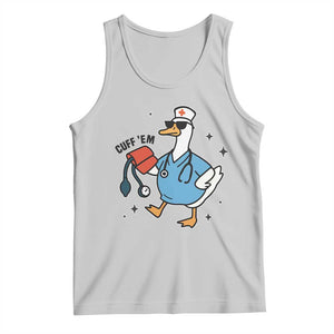 Funny Silly Goose ER Nurse Tank Top Cuff 'Em TS14 Ash Print Your Wear