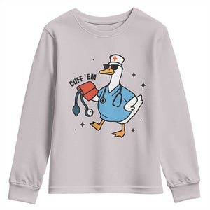 Funny Silly Goose ER Nurse Youth Sweatshirt Cuff 'Em TS14 Ice Gray Print Your Wear