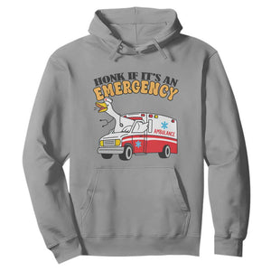 Registered Goose Nurse Hoodie Honk If It Is An Emergency TS14 Sport Gray Print Your Wear