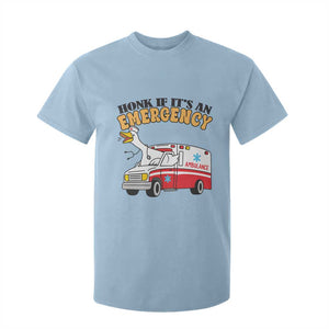 Registered Goose Nurse T Shirt For Kid Honk If It Is An Emergency TS14 Light Blue Print Your Wear