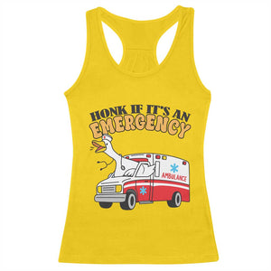 Registered Goose Nurse Racerback Tank Top Honk If It Is An Emergency TS14 Daisy Print Your Wear
