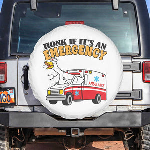Registered Goose Nurse Spare Tire Cover Honk If It Is An Emergency TS14 No hole White Print Your Wear