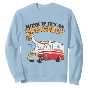 Registered Goose Nurse Sweatshirt Honk If It Is An Emergency TS14 Light Blue Print Your Wear