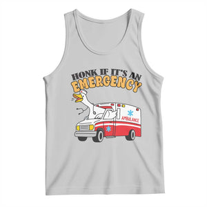 Registered Goose Nurse Tank Top Honk If It Is An Emergency TS14 Ash Print Your Wear