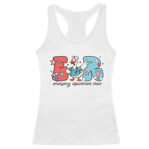 ER Nurse Silly Goose Racerback Tank Top Funny Emergency Department TS14 White Print Your Wear