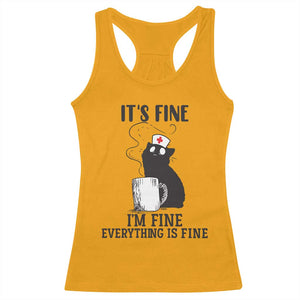 Funny Cat Nurse Racerback Tank Top It Is Fine I Am Fine Everything Is Fine TS14 Gold Print Your Wear
