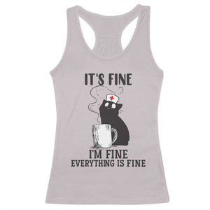 Funny Cat Nurse Racerback Tank Top It Is Fine I Am Fine Everything Is Fine TS14 Ice Gray Print Your Wear